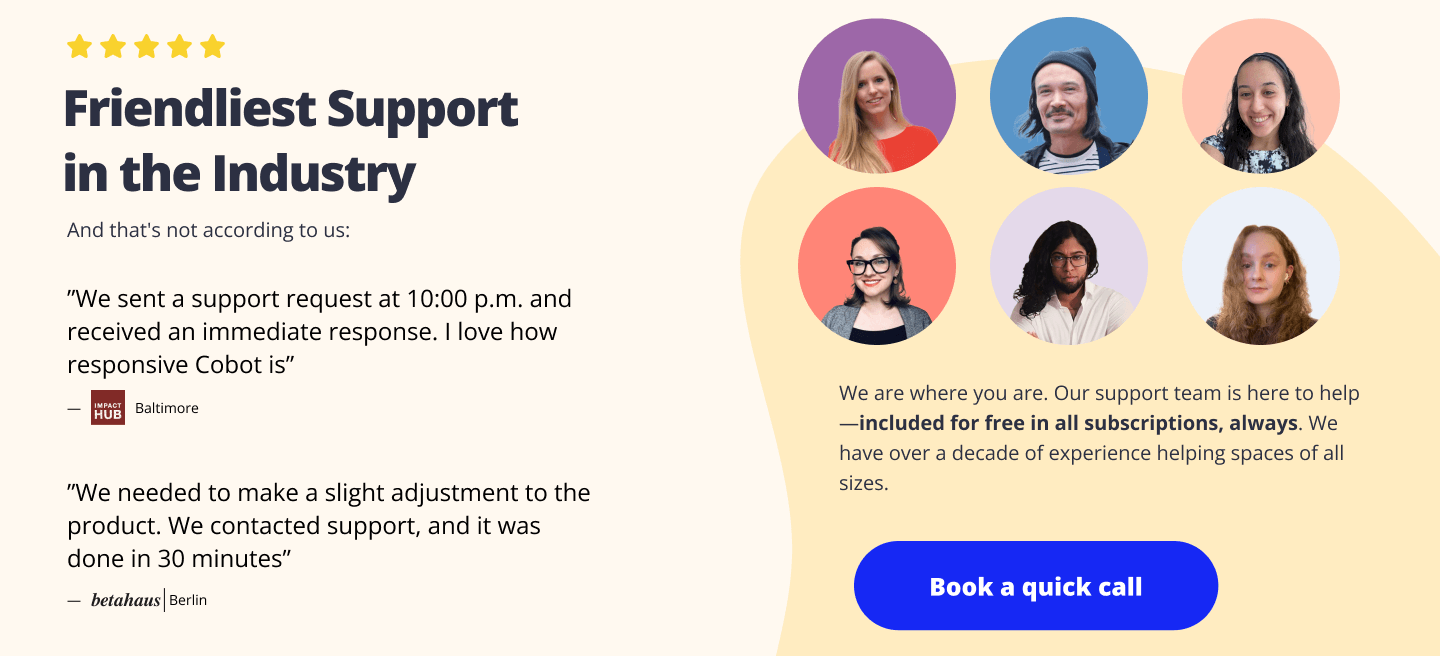 Testimonials from Cobot's customers on Cobot's great support, pictures of the cobot support team and a button suggesting to book a quick call.