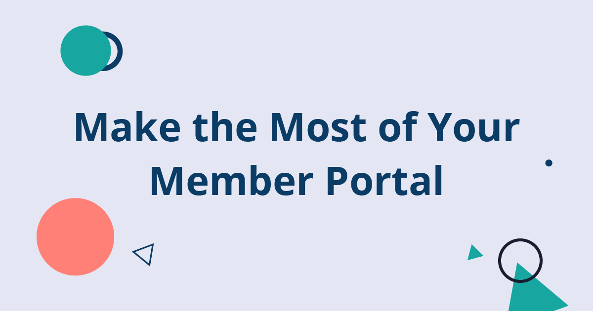 Make the Most of Your Member Portal