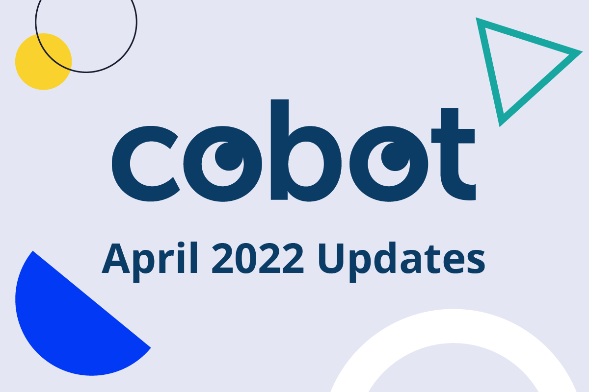April 2022 Cobot Updates