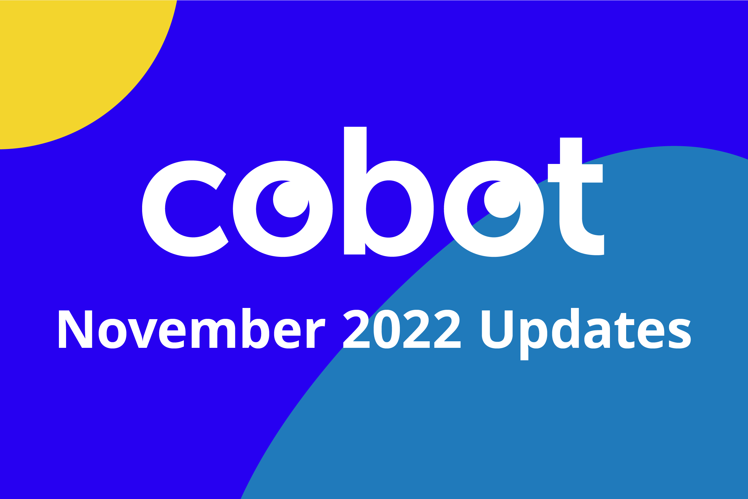 November 2022 Cobot Updates