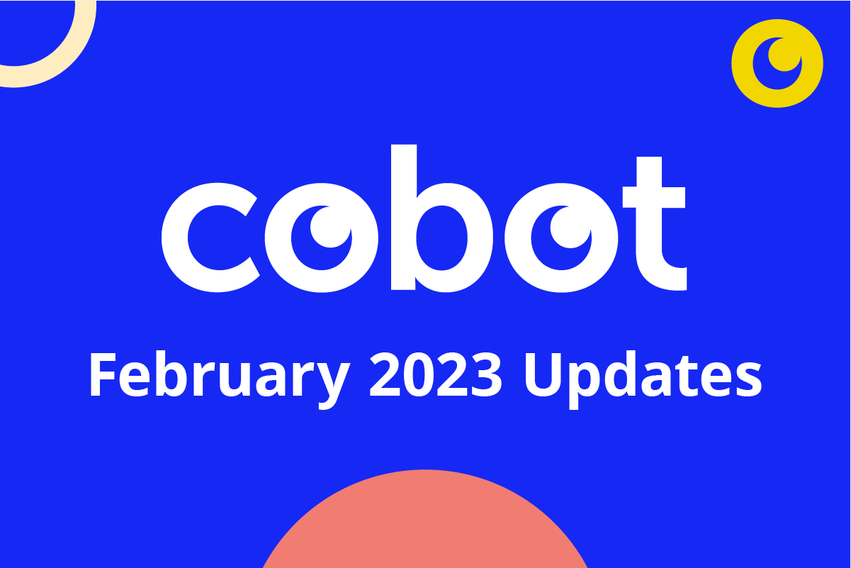 February 2023 Cobot Updates