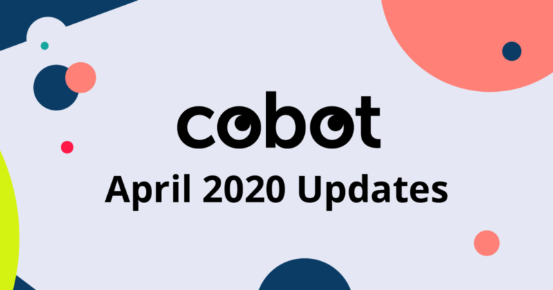 April 2020 Cobot Updates